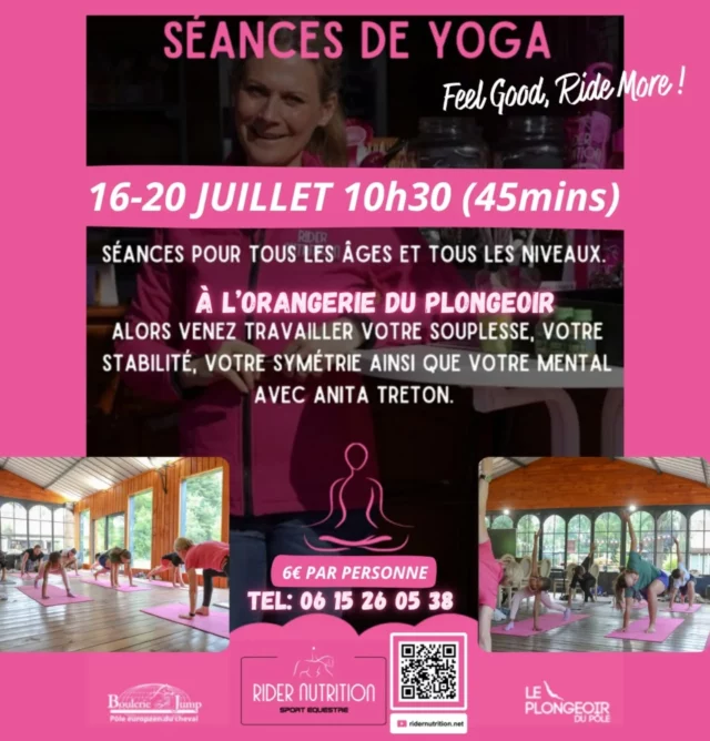 Plus d'informations sur nos animations pendant les championnats Open France Amateur 2025! 🇲🇫🎊

Yoga pour les cavaliers ... et ouverte à tous!
Chaque matin à 10h30 (séances de 45mins) du 16 au 20 juillet inclus @le_plongeoir_du_pole à l'orangerie.✨️🩷

Prix : 6€ / personne (paiement sur place) - Tapis de yoga fournis.🙌

Alors venez travailler votre souplesse, stabilité, symétrie et gérer votre stress. 🙏✨️

#bienetrecavalier #ridernutrition #riderwellbeing #rideryoga #yogaflow