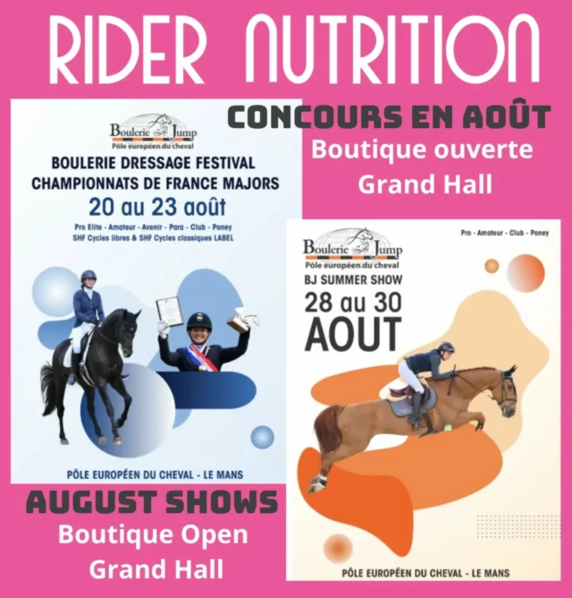 Nous restons ouverts en août : 🌞

Nos concours en août et nos prochaines dates d'ouverture @ridernutrition pour notre boutique Grand Hall @pole_europeen_du_cheval 
- 20 au 23 /8 (selon les nombres d'engagés)
- 28 au 30 /8 (selon les nombres d'engagés)

- Notre boutique reste ouverte à Mayenne pendant le mois d'août (sur rdv) pour vos commandes et vos 'click et collecte' non-stop.📦

Nutrition Sportive pour les cavaliers 🥤✨️

🇬🇧🇪🇺

We stay open in August : 🌞

- Our August Shows and next opening dates @ridernutrition for our boutique in the Grand Hall @pole_europeen_du_cheval 
- 20th to 23rd /8 (depending on participant numbers)
- 28th to 30th /8 (depending on participant numbers)

Meanwhile, our Mayenne Boutique is open for all your orders and your click and collects non-stop (by appointment). 📦✨️

Sports Nutrition for Equestrians 🥤✨️

#concoursequitation #ridernutrition #ridernutritionboutique #sportsnutrition